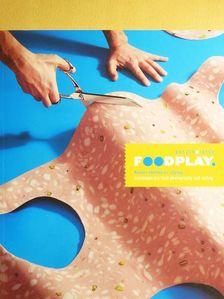 Foodplay - Gasztrojáték [antikvár]