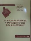 Fantoly Zsanett - Feladatok és jogesetek a magyar büntetőjog általános részéhez [antikvár]