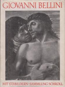 Luitpold Dussler - Giovanni Bellini [antikvár]