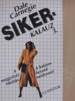Dale Carnegie - Sikerkalauz 3. [antikvár]