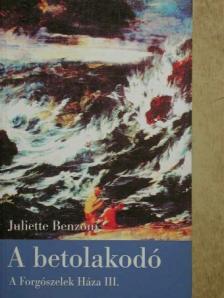 Juliette Benzoni - A betolakodó [antikvár]