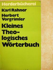 Herbert Vorgrimler - Kleines Theologisches Wörterbuch [antikvár]