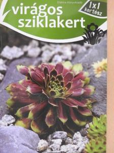 Szögi Mihály - Virágos sziklakert [antikvár]