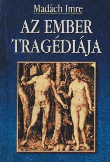 MADÁCH IMRE - Az ember tragédiája [antikvár]