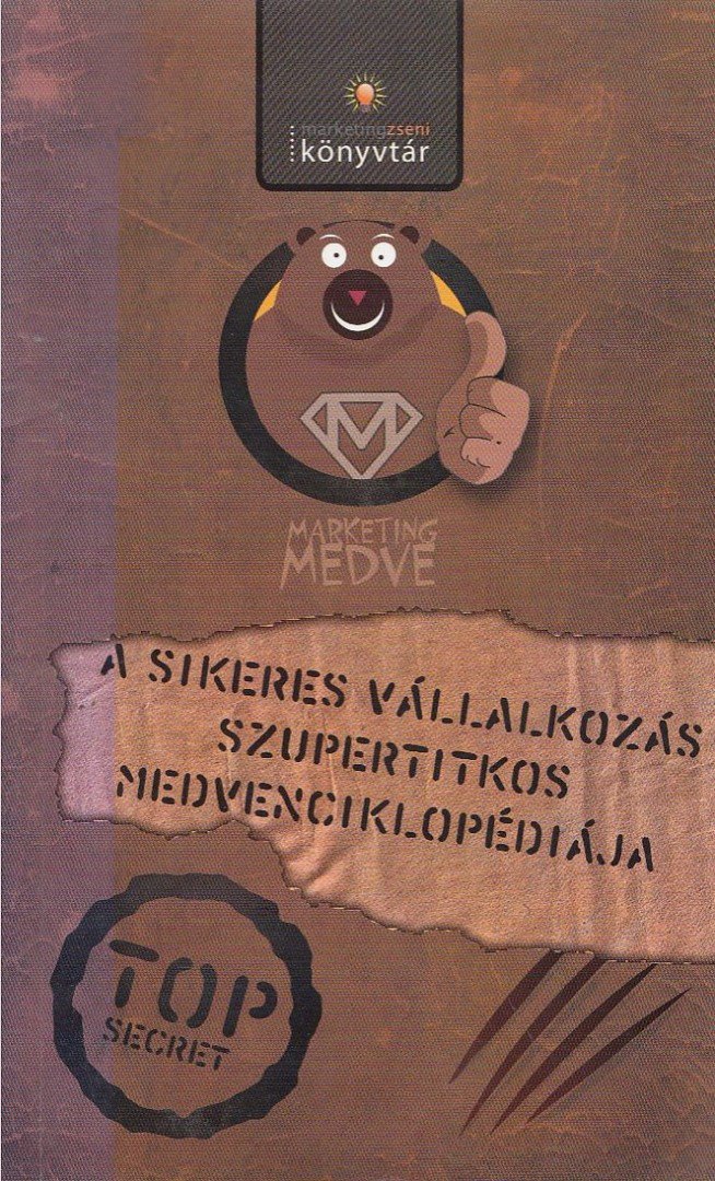 A sikeres vállalkozás szupertitkos Medvenciklopédiája [antikvár]