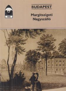 ÉRI ISTVÁN - Budapest - Margitszigeti Nagyszálló [antikvár]