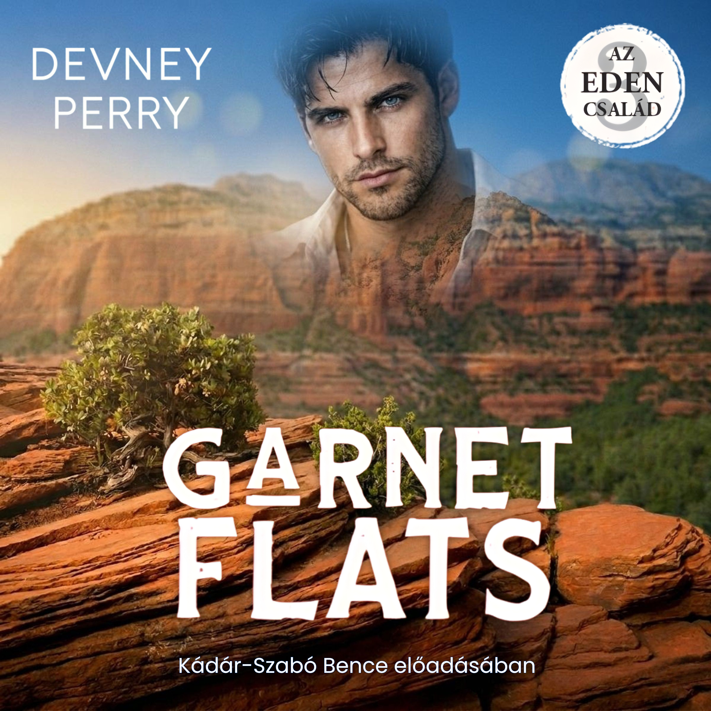 Devney Perry - Garnet Flats - Az Eden család 3. [eHangoskönyv]