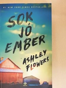 Ashley Flowers - Sok jó ember [antikvár]