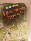 Carl Crow - 400,000.000 fogyasztó [antikvár]