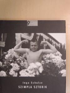 Ingo Schulze - Szimpla sztorik [antikvár]