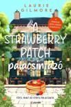 Laurie Gilmore - A Strawberry Patch palacsintázó [antikvár]