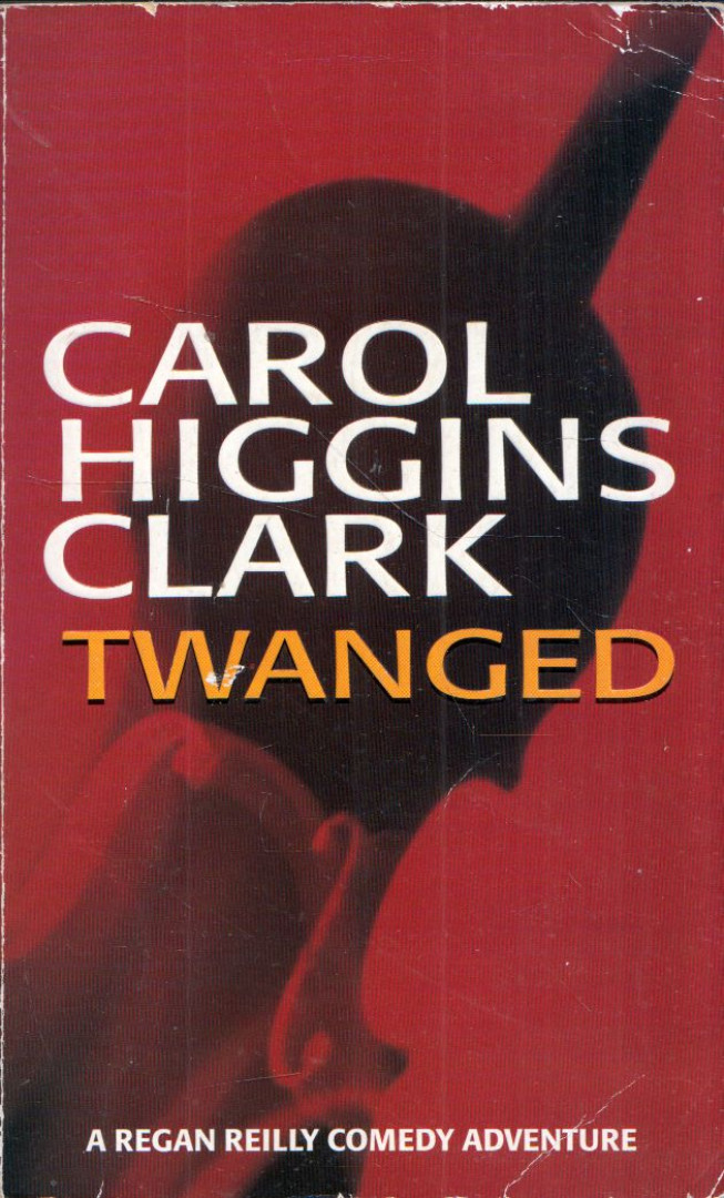 Carol Higgins Clark - Twanged [antikvár]