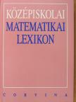 Dezső Ágnes - Középiskolai matematikai lexikon [antikvár]