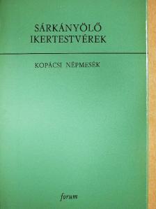Baka János - Sárkányölő ikertestvérek [antikvár]