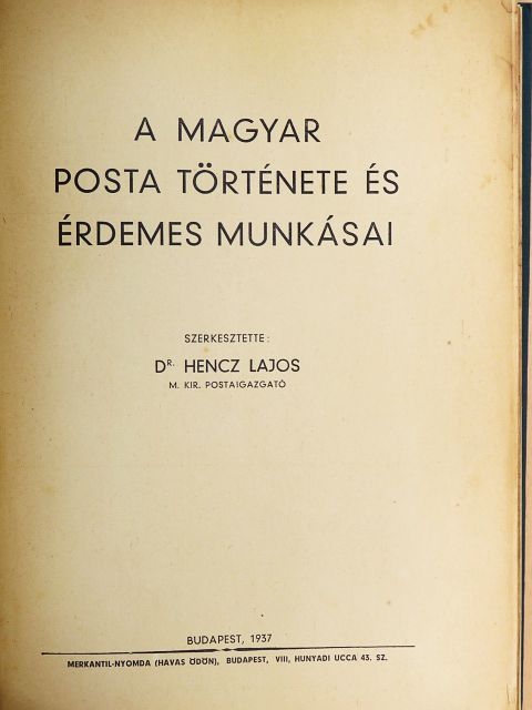A Magyar Posta története és érdemes munkásai [antikvár]