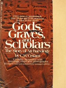 C. W. Ceram - Gods, Graves and Scholars [antikvár]