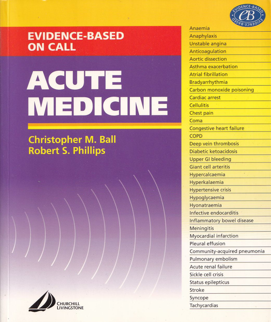 Christopher M. Ball, Robert S. Phillips - Acute Medicine [antikvár]