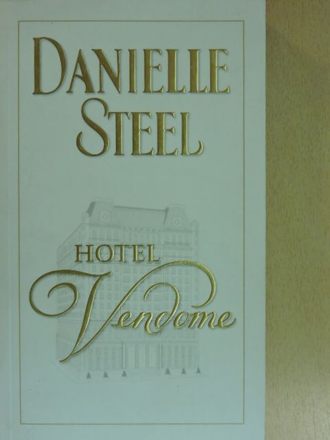 Danielle Steel - Hotel Vendome [antikvár]