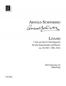 SCHÖNBERG - LITANEI. III.SATZ AUS DEM II.STREICHQUARTETT OP.10 FÜR SOPRAN UND KLAVIER
