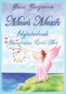 Gácsi Zsuzsanna - MESÉS MESÉK folytatódnak