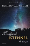 Neale Donald Walsch - Beszélgetések Istennel 4. könyv [eKönyv: epub, mobi]