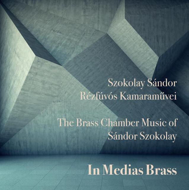SZOKOLAY SÁNDOR - SZOKOLAY SÁNDOR RÉZFÚVÓS KAMARAMŰVEI CD IN MEDIAS BRASS