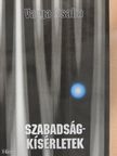 Varga Csaba - Szabadságkísérletek [antikvár]