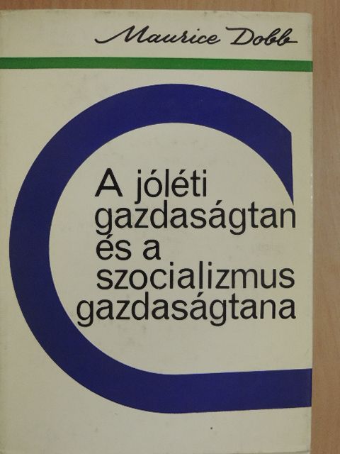 Dr. Mátyás Antal - A jóléti gazdaságtan és a szocializmus gazdaságtana [antikvár]