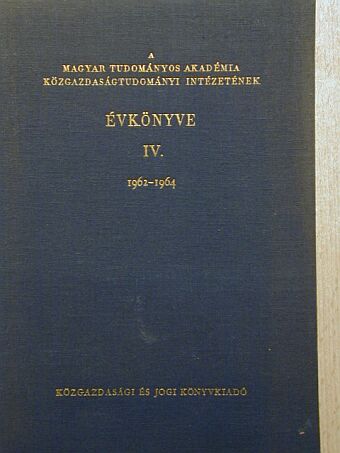 Berényi József - A Magyar Tudományos Akadémia Közgazdaságtudományi Intézetének Évkönyve IV. (töredék) [antikvár]