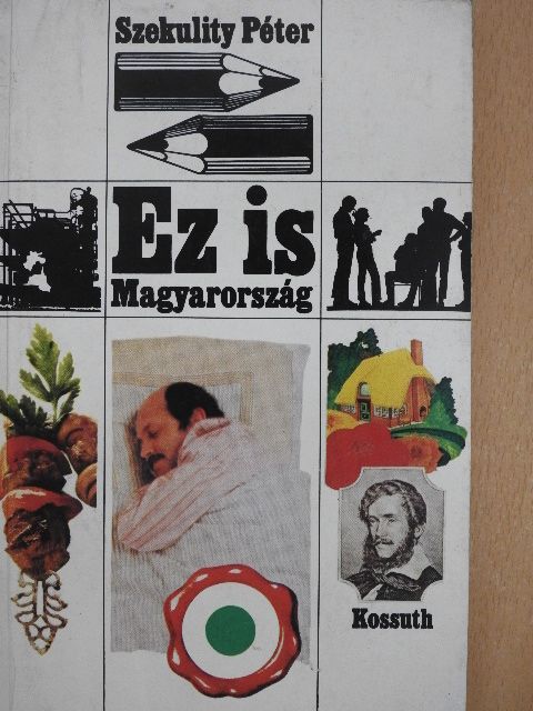 Szekulity Péter - Ez is Magyarország [antikvár]