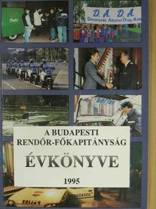 A Budapesti Rendőr-főkapitányság évkönyve 1995 [antikvár]
