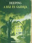 Warwick Deeping - A ház és gazdája [antikvár]