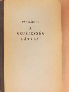 Pap Károly - A szűziesség fátylai [antikvár]