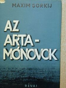 Maxim Gorkij - Az Artamónovok [antikvár]