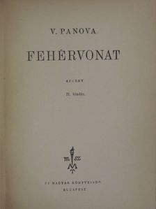 V. Panova - Fehérvonat [antikvár]
