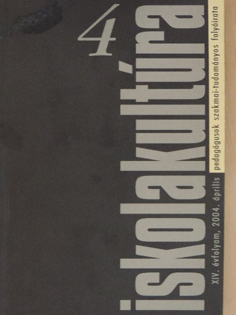Andor Mihály - Iskolakultúra 2004. április [antikvár]