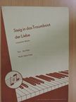 Kurt Feltz - Steig in das Traumboot der Liebe [antikvár]