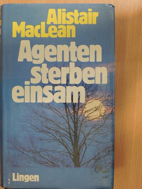 Alistair MacLean - Agenten sterben einsam [antikvár]