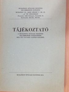 Tájékoztató a Budapesti Műszaki Egyetem Továbbképző Intézetének 1974. évi tavaszi tanfolyamairól [antikvár]