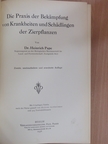 Dr. Heinrich Pape - Die Praxis der Bekämpfung von Krankheiten und Schädlingen der Zierpflanzen [antikvár]