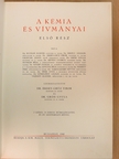 Dr. Buzágh Aladár - A kémia és vívmányai I. (töredék) [antikvár]