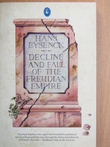 H. J. Eysenck - Decline and Fall of the Freudian Empire [antikvár]