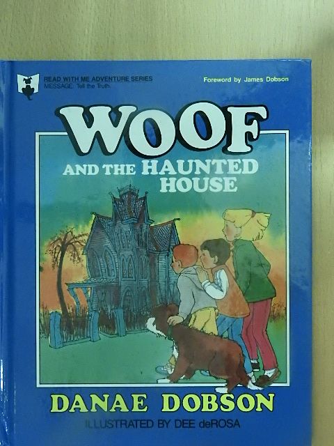 Danae Dobson - Woof and the Haunted House [antikvár]