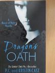 Kristin Cast - Dragon's Oath [antikvár]