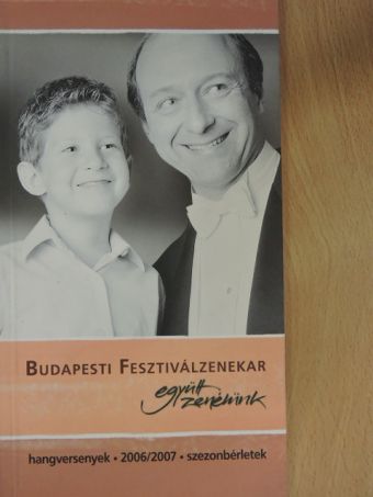 Budapesti Fesztiválzenekar 2006/2007 [antikvár]