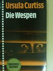 Ursula Curtiss - Die Wespen [antikvár]