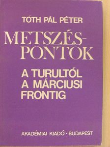Tóth Pál Péter - Metszéspontok [antikvár]