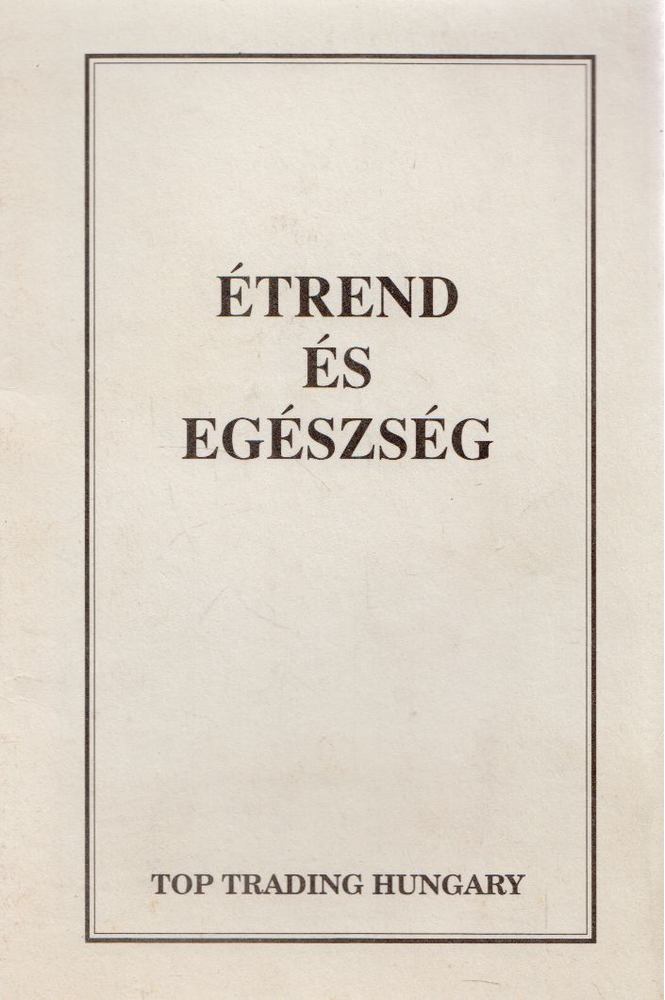 Étrend és egészség [antikvár]