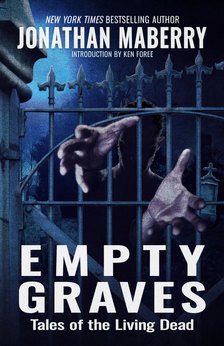 Jonathan Maberry - Empty Graves - Tales of the Living Dead [eKönyv: epub, mobi]