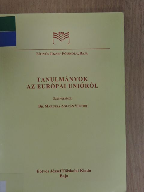 Brachinger Tamás - Tanulmányok az Európai Unióról [antikvár]